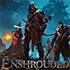 Enshrouded
